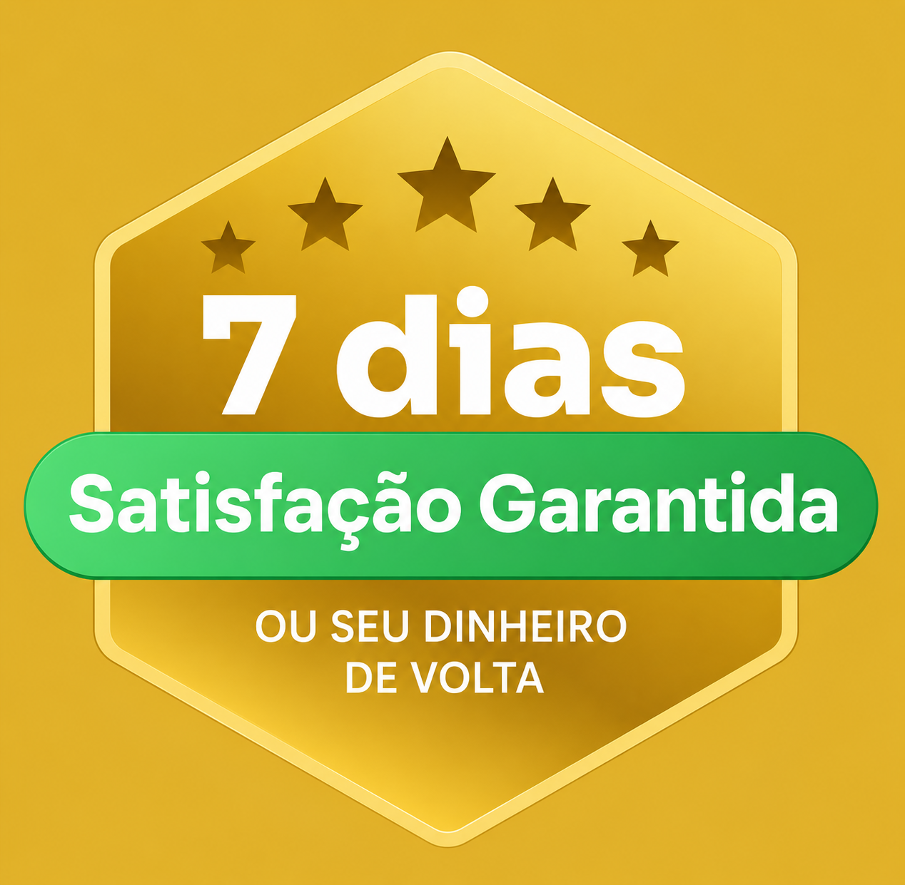 7 dias de satisfação garantida
